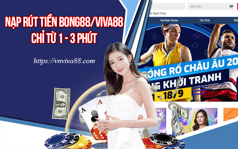 Nạp Rút Tiền Bong88 Viva88